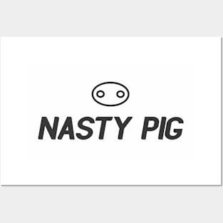 Nasty pig Posters and Art